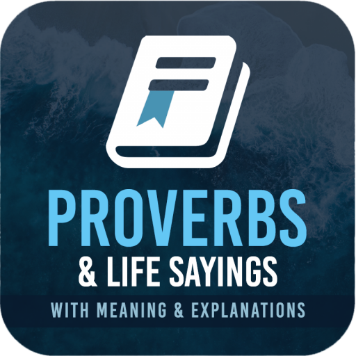 Life Proverbs and Sayings