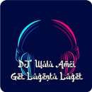 DJ Wala Amri Get Lagenta Laget APK