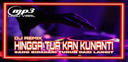 DJ Hingga Tua Kan Kunanti Remix Viral Affiche