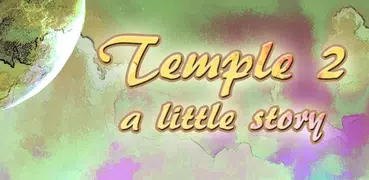 Temple 2 маленькую историю