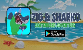 Zig & Sharko Skateboard Game poster