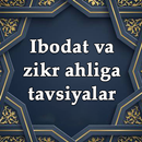 Ibodat va zikr ahliga tavsiyalar APK