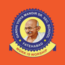 Gandhi Vidya Mandir - Fatehaba APK