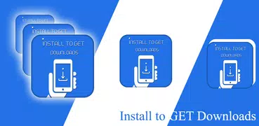 Install to Get Downloads