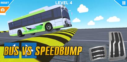 Bus vs Speed bump 999+ Affiche