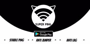 SUPER PING - Anti Lag For Mobi