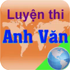 Luyện Thi Anh Văn アプリダウンロード