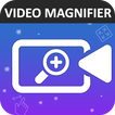 Video magnifier - Pinch to zoom
