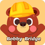 Bobby bridge builder