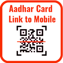 Aadhar Card Link To Mobile Number : Aadhar Status APK