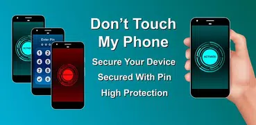 Don't touch my phone & dont touch my mobile alarm
