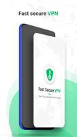 Fast Secure VPN - One Tap Unlimited Access Affiche