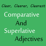 Comparative & Superlative Adj