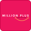 MILLION PLUS