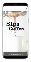 Sips Coffee poster