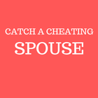 How To Catch A Cheating Spouse- Guide ikona