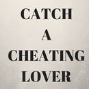 Catch cheating lover APK