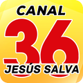 Canal 36 Jesus Salva
