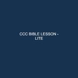 CCC BIBLE LESSON - LITE