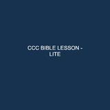 CCC BIBLE LESSON - LITE
