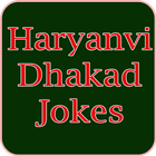 haryanvi dhakad jokes icône