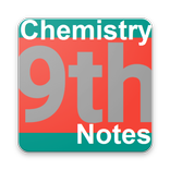 Chemistry 9th  Notes MCQs, solved exercises