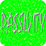 Passivity - not Activity