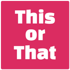 This or That - The Ultimate Choice Game icône