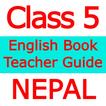”Class 5 English Teacher Guide