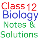 Class 12 Biology Notes & Solutions CBSE All States APK