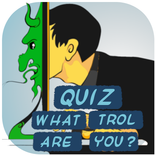 Quiz. What Troll Are You ?