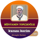 Bünyamin Topçuoğlu kuranı kerim APK