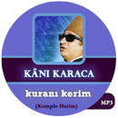 Kâni Karaca kuranı kerim Mp3 APK