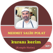 Mehmet Salih Polat kuranı kerim