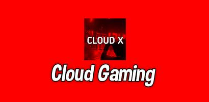 Cloud X – Cloud-Gaming Plakat