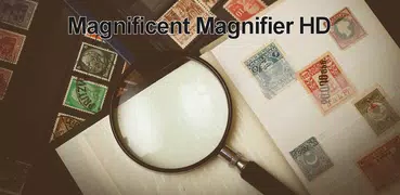Magnificent Magnifier HD with 