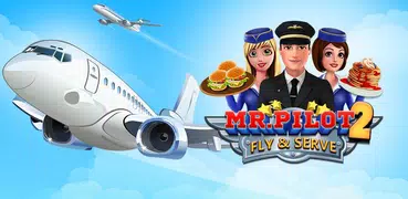 Mr. Pilot 2 : Fly and Serve