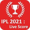 IPL 2021 : Live Score , Prediction for Dreams 11