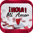 Hola mi Amor - Saludos APK