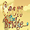 Cross The Bridge Game