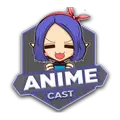 AnimeCast