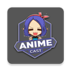 AniCast - AnimeCast APK