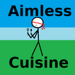 Aimless Cuisine