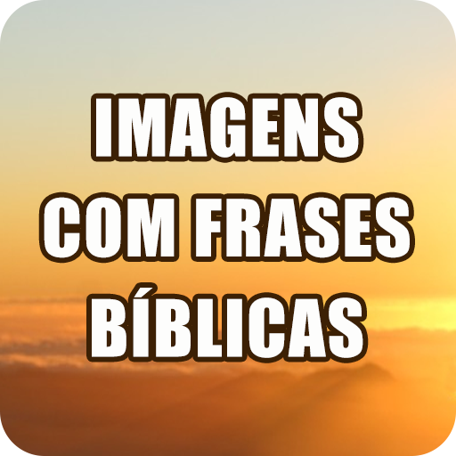 Imagens com Frases Bíblicas
