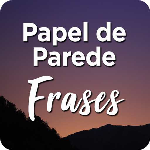 Papel de Parede com Frases