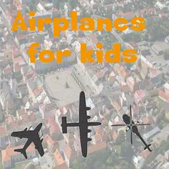 Airplanes for kids - free アプリダウンロード