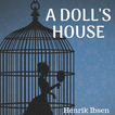 A DOLL'S HOUSE + STUDY GUIDE