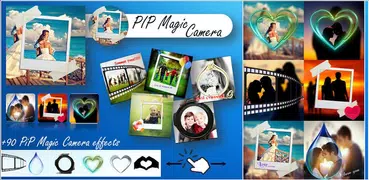 PIP Magic Camera Photo Effect