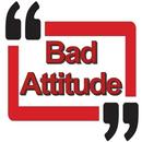 Bad Attitude Quotes Collection and Creator APK