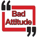 Bad Attitude Quotes Collection and Creator